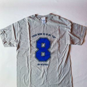 Adult humor Tee Shirt - Your mom is in my top 8 on my space